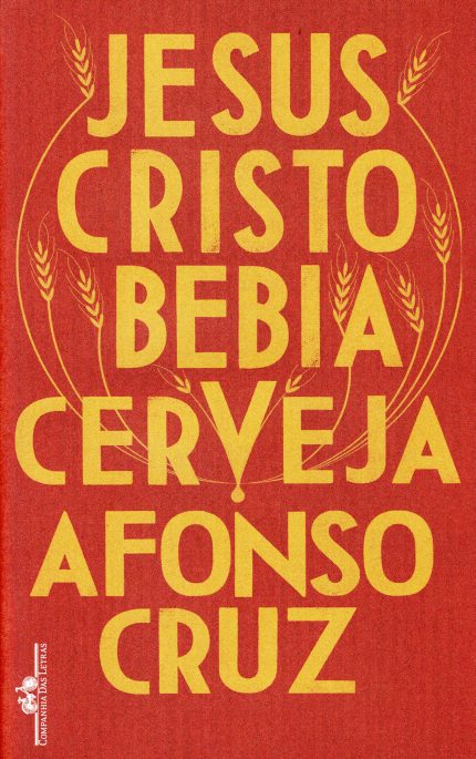Jesus Cristo Bebia Cerveja