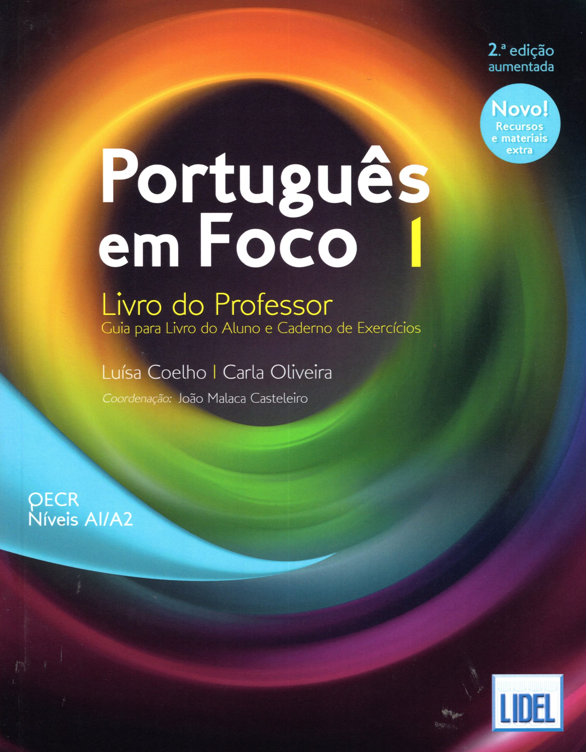 Portugues em Foco 1 - Livro do Professor Guia para Livro do Aluno e Caderno de Exercicios 2a Edicao