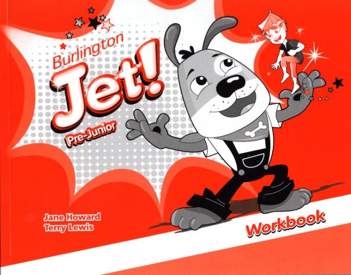 Jet! Pre-Junior Workbook Jet! Pre-Junior Workbook