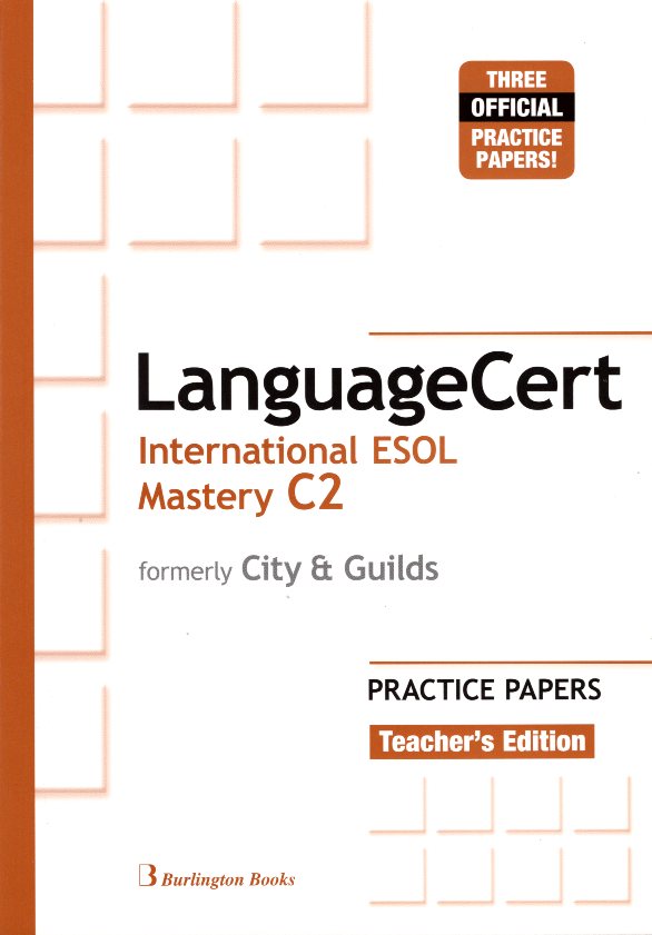 LanguageCert International ESOL Mastery C2 formerly City & Guilds Teacher's Edition