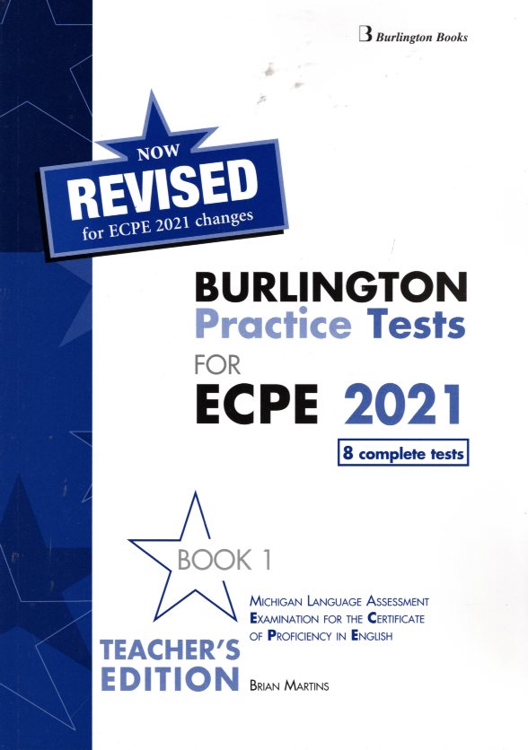 Revised Burlington Practice Tests for ECPE 2021 Book 1 Practice Tests Teacher's Edition