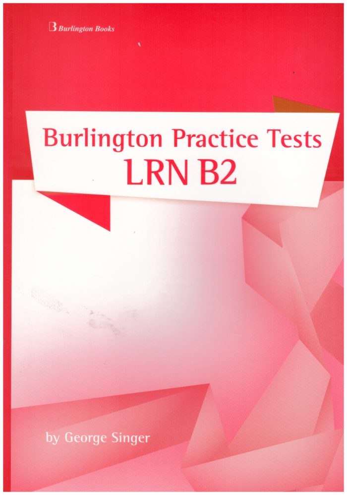 Burlington Practice Tests LRN B2 Practice Tests Student's Book Burlington Practice Tests LRN B2 Practice Tests Student's Book