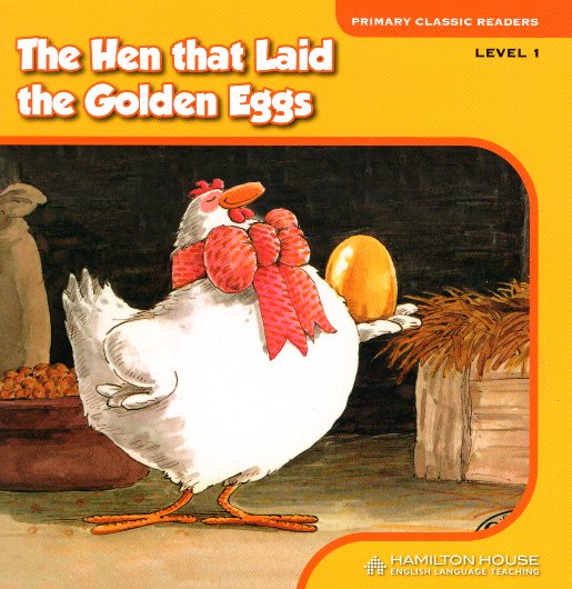 The Hen that Laid the Golden Eggs + CD eBook Level 1