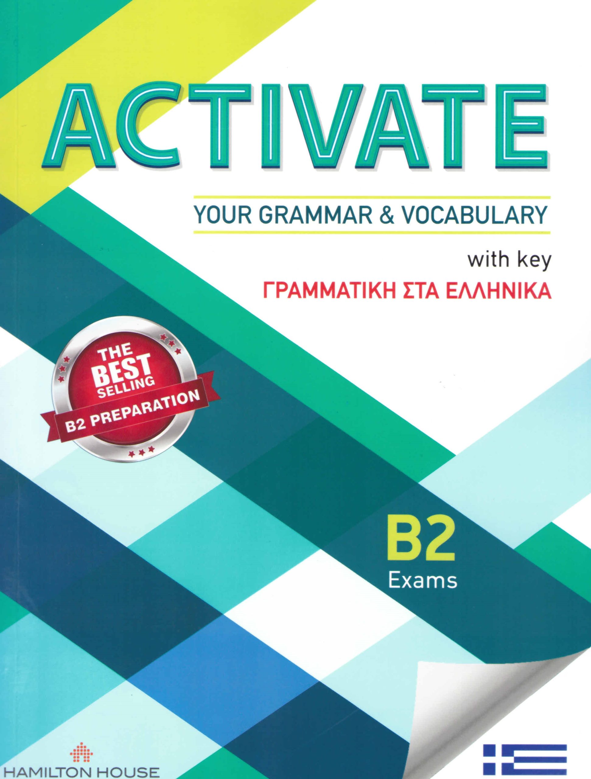 Activate your Grammar and Vocabulary B2 Student's Book with key με Ελληνική Γραμματική