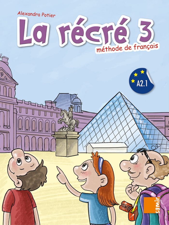 La Recre 3 Methode de Francais La Recre 3 Methode de Francais