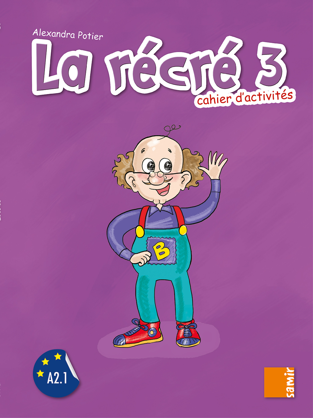 La Recre 3 Cahier d'activites