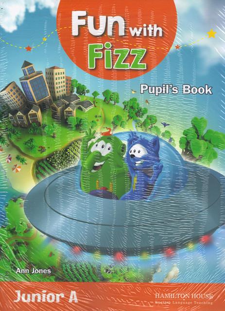 Fun with Fizz Junior A Pupil's book with Alphabet Book
