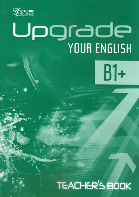 Upgrade your English B1+  Teacher's Book