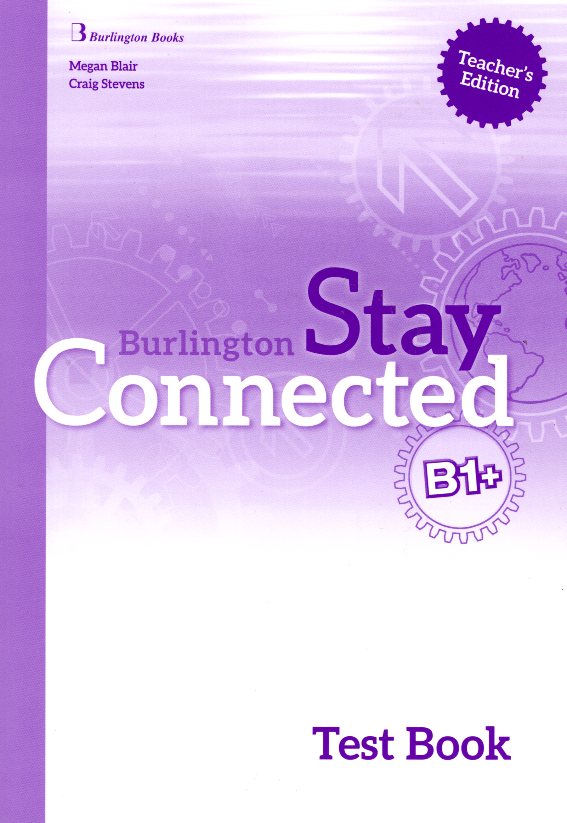 Stay Connected B1+ Test Book Teacher's Edition