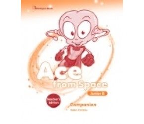 ACE FROM SPACE JUNIOR B TCHR`S COMPANION