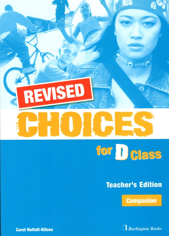 Choices for D CLASS Teacher's Companion Revised