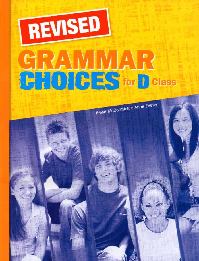GRAMMAR CHOICES FOR D CLASS GRAMMAR REVISED GRAMMAR CHOICES FOR D CLASS GRAMMAR REVISED