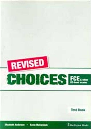 CHOICES B2 FCE TEST REVISED