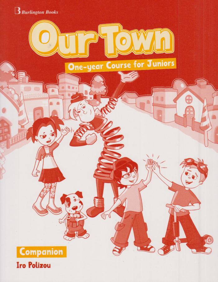 OUR TOWN JUNIOR A & B COMPANION (JUNIOR 1 YEAR) OUR TOWN JUNIOR A & B COMPANION (JUNIOR 1 YEAR)