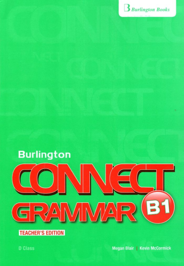 Connect B1 Grammar Teacher's Edition Connect B1 Grammar Teacher's Edition
