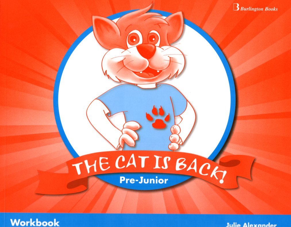 THE CAT IS BACK PRE-JUNIOR WORKBOOK