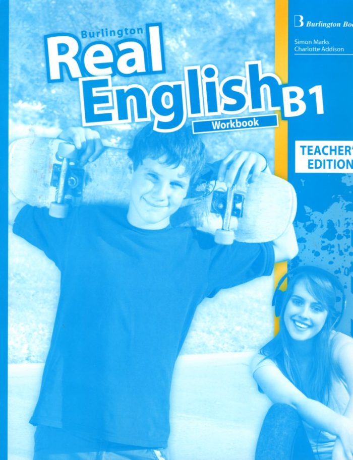 Real English B1 Teacher's Workbook Real English B1 Teacher's Workbook