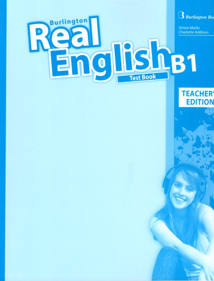 Real English B1 Test Book Teacher's Edition Real English B1 Test Book Teacher's Edition