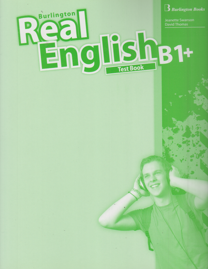 Real English B1+ Test Book Real English B1+ Test Book