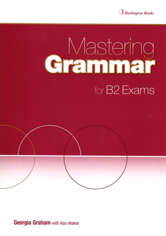 Mastering Grammar for B2 Exams Student's Book Mastering Grammar for B2 Exams Student's Book