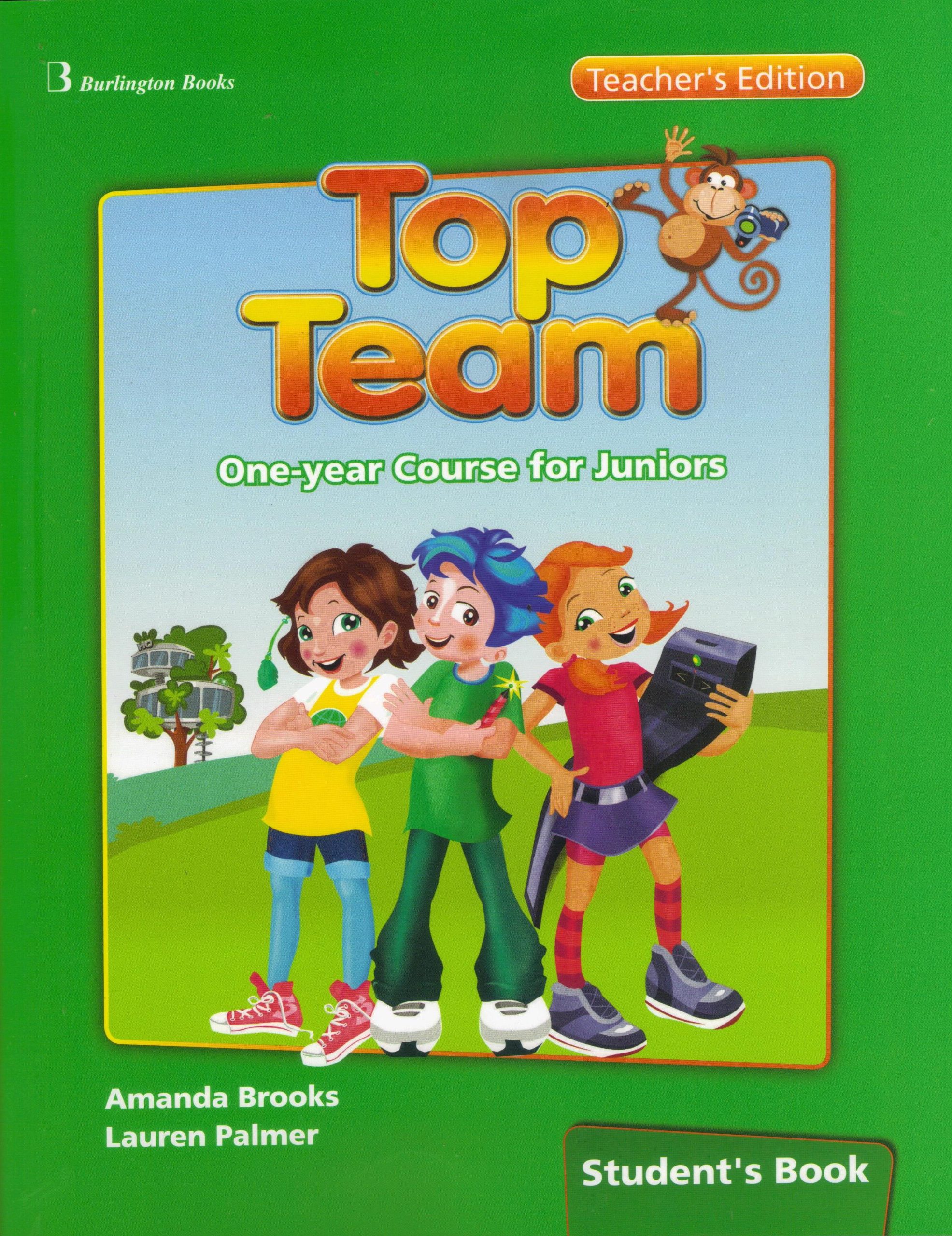 Top Team One-year Course for Juniors Student's Book Teacher's Edition