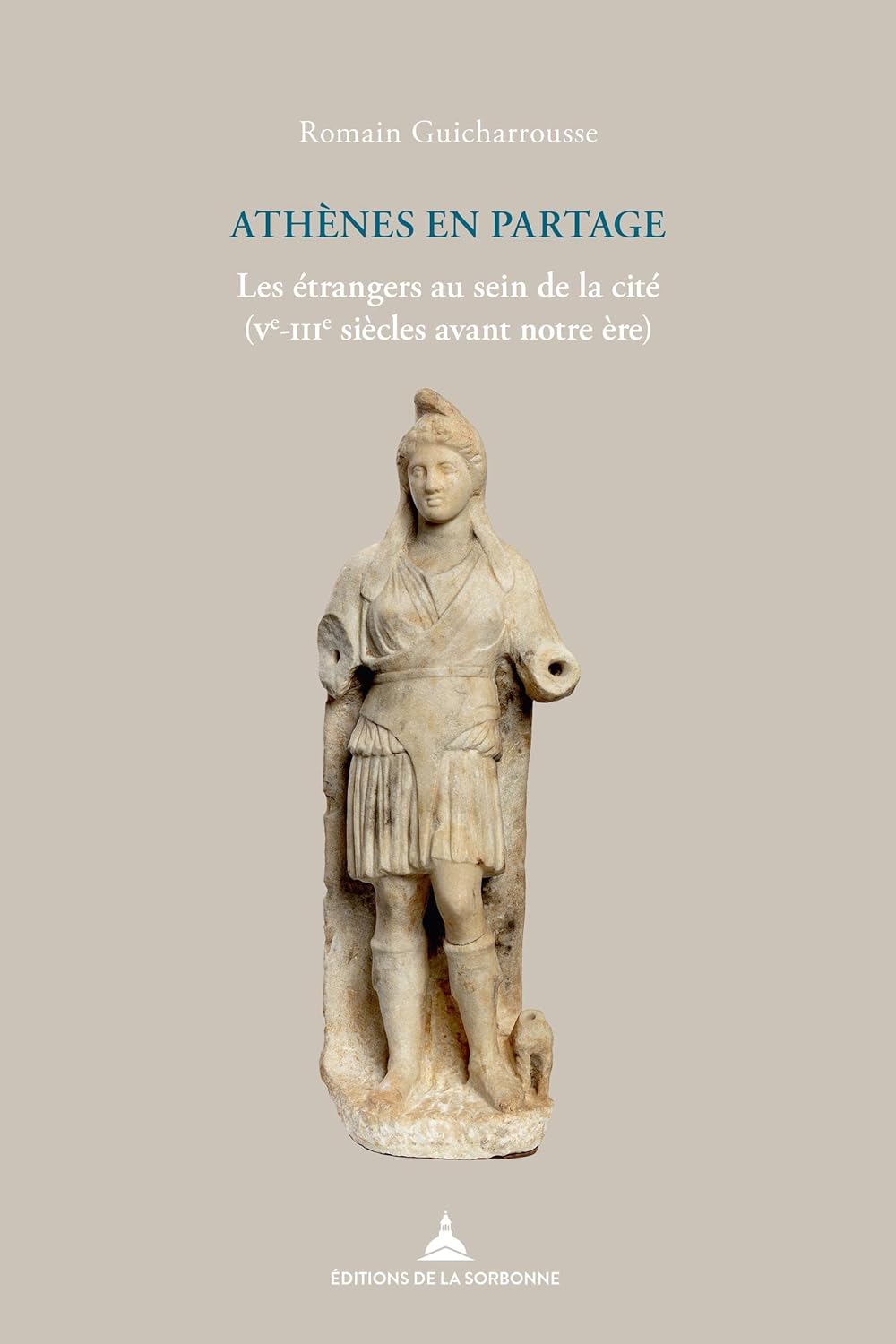 Athenes en partage Les etrangers au sein de la cite Ve-IIIe siecles avant notre ere