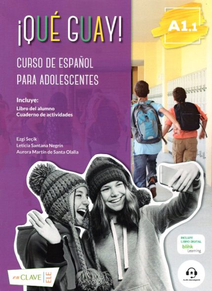 Que Guay A1.1. Libro del Alumno & Cuaderno de actividades & audio descargable & Glosario Griego