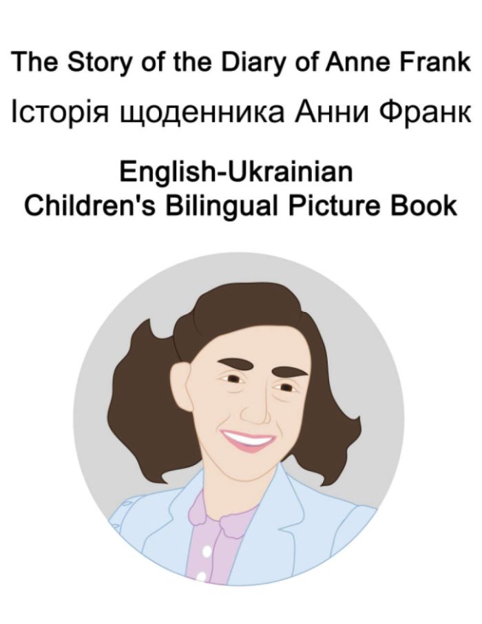 The Story of the Diary of Anne Frank Bilingual English-Ukrainian The Story of the Diary of Anne Frank Bilingual English-Ukrainian