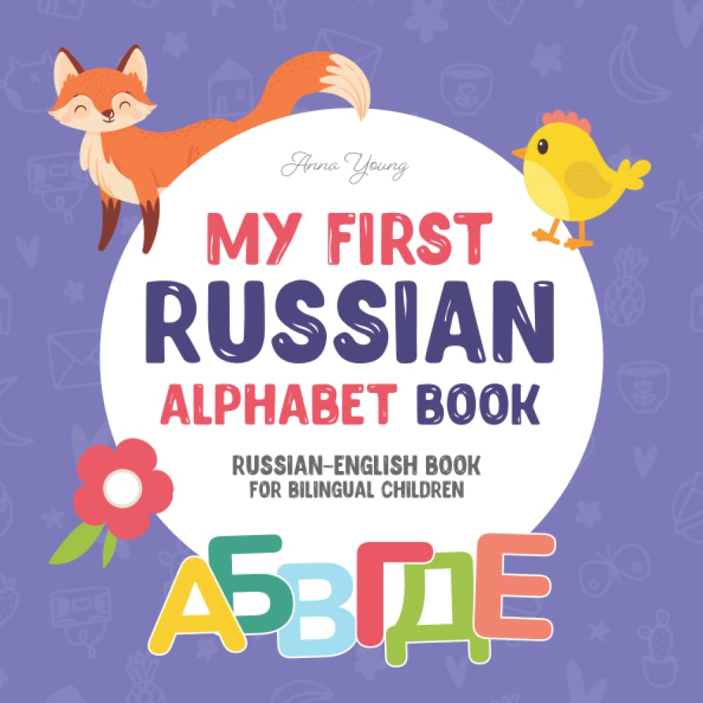 My First Russian Alphabet Book Russian-English Bilingual