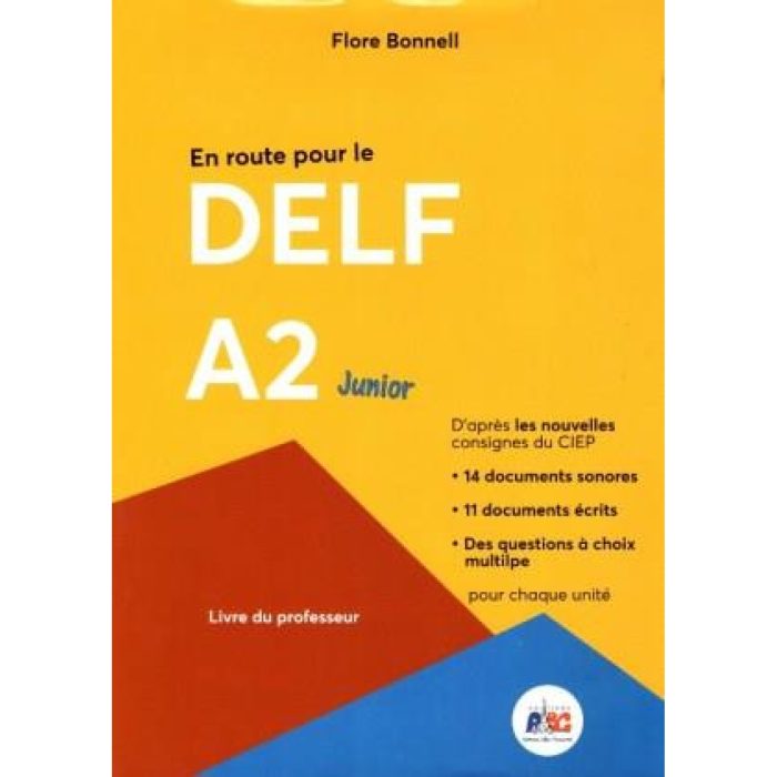EN ROUTE POUR LE DELF A2 JUNIOR PROFESSEUR (+ CD) EN ROUTE POUR LE DELF A2 JUNIOR PROFESSEUR (+ CD)