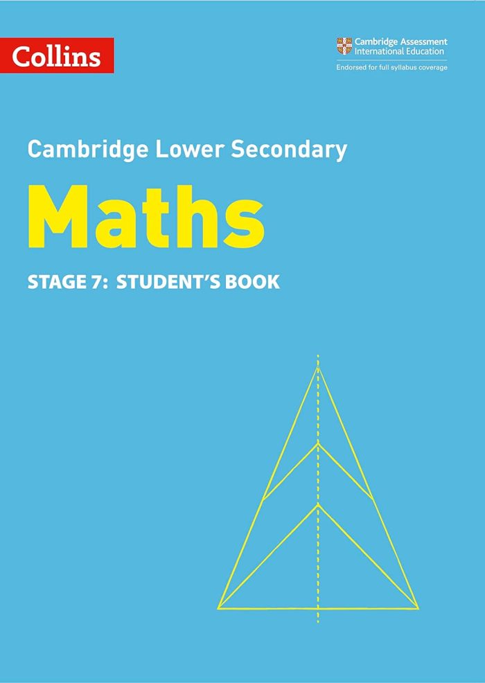 Collins Cambridge Lower Secondary Maths – Stage 7 Student's Book Collins Cambridge Lower Secondary Maths – Stage 7 Student's Book