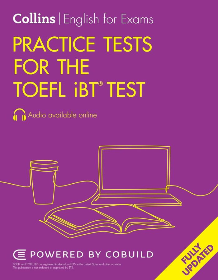Collins English for the TOEFL Test - Practice Tests for the TOEFL iBT Test + Audio available online 2nd edition Collins English for the TOEFL Test - Practice Tests for the TOEFL iBT Test + Audio available online 2nd edition