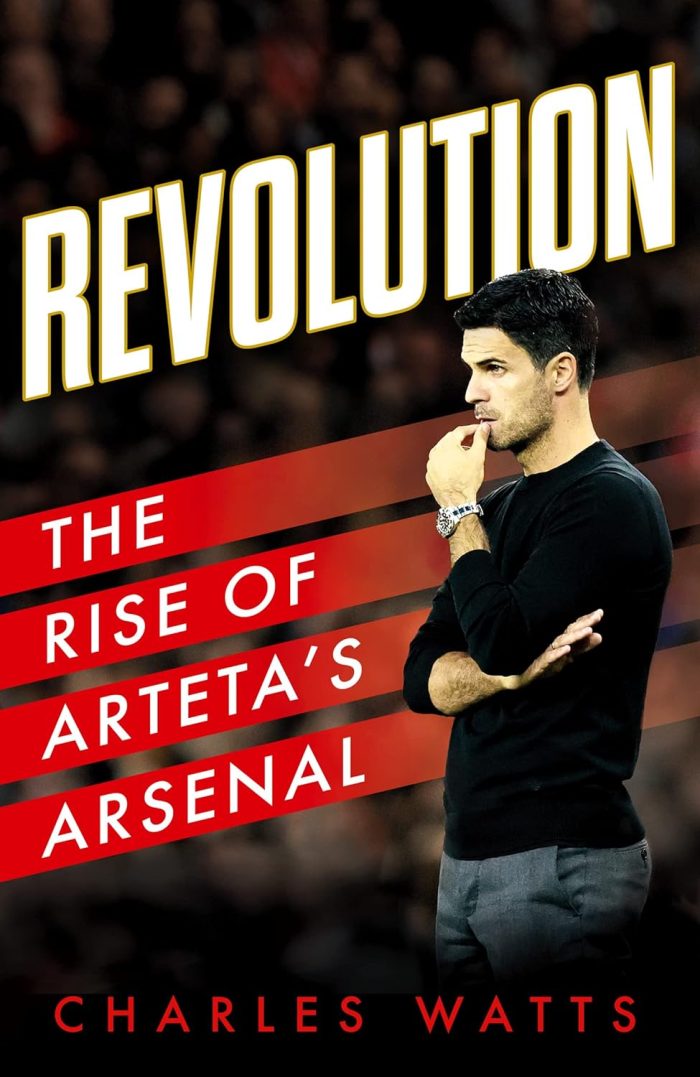 Revolution: The Rise of Arteta’s Arsenal Revolution: The Rise of Arteta’s Arsenal