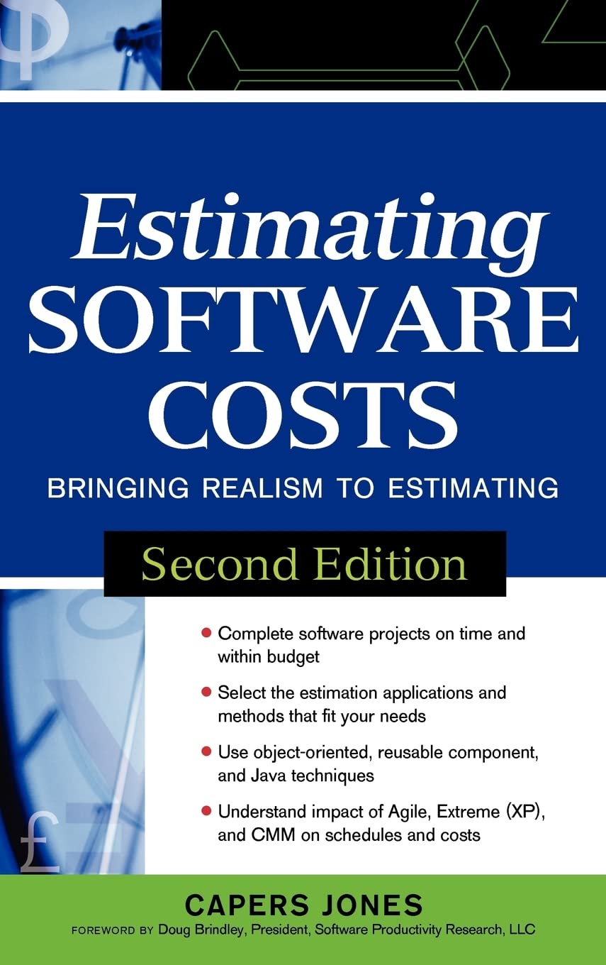 Estimating Software Costs Bringing Realism to Estimating 2nd Edition