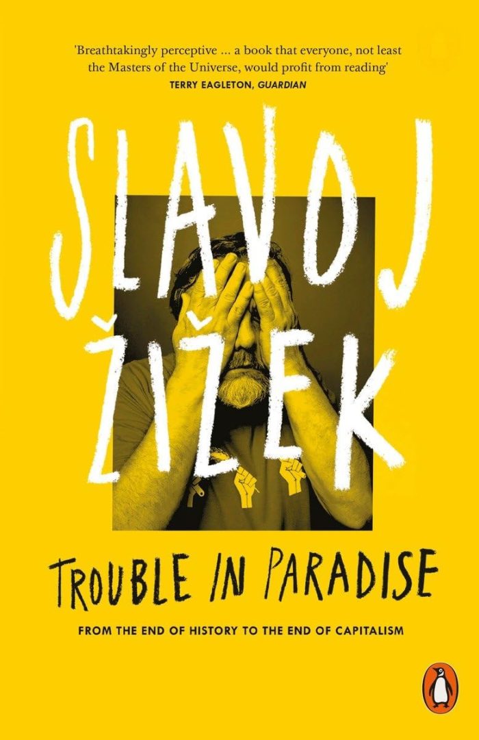 Trouble in Paradise: From the End of History to the End of Capitalism Trouble in Paradise: From the End of History to the End of Capitalism