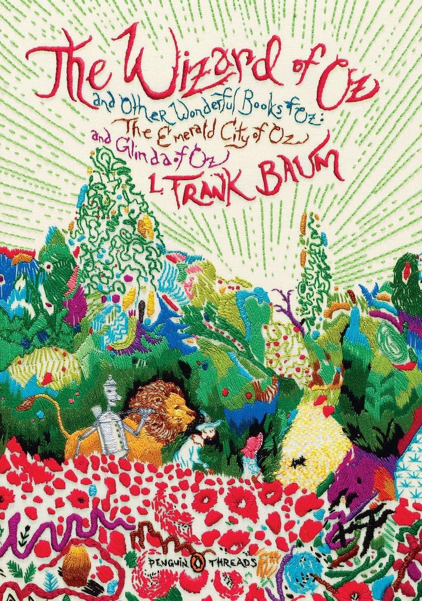 The Wizard of Oz and Other Wonderful Books of Oz: The Emerald City of Oz and Glinda of Oz (Penguin Classics Deluxe Edition)