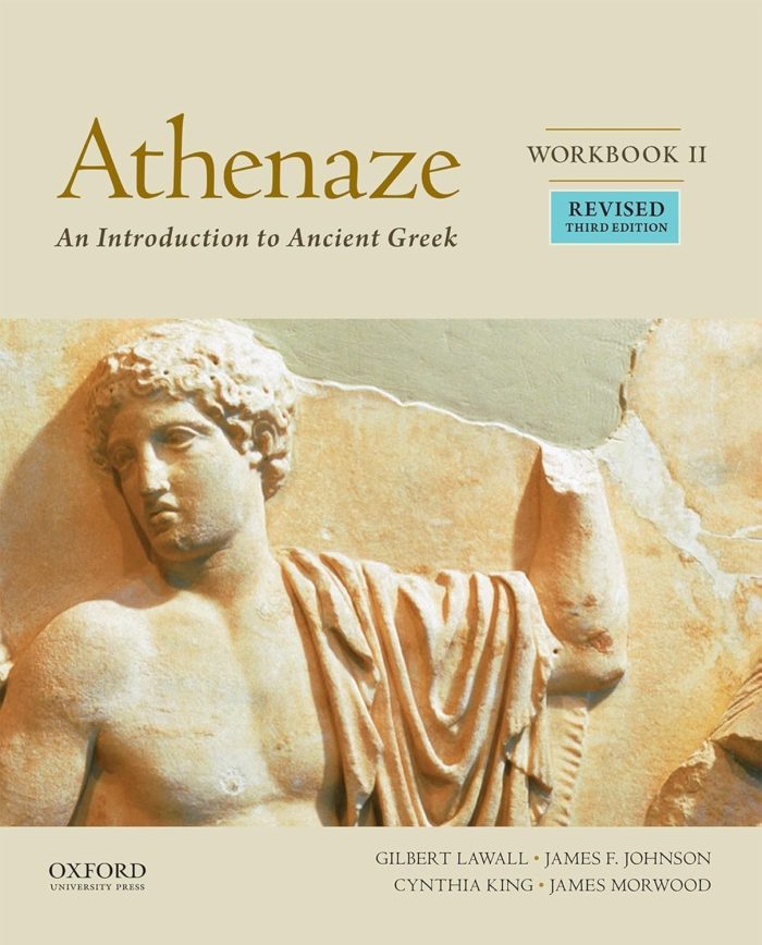 Athenaze: An Introduction to Ancient Greek - Workbook II 3rd Edition Athenaze: An Introduction to Ancient Greek - Workbook II 3rd Edition