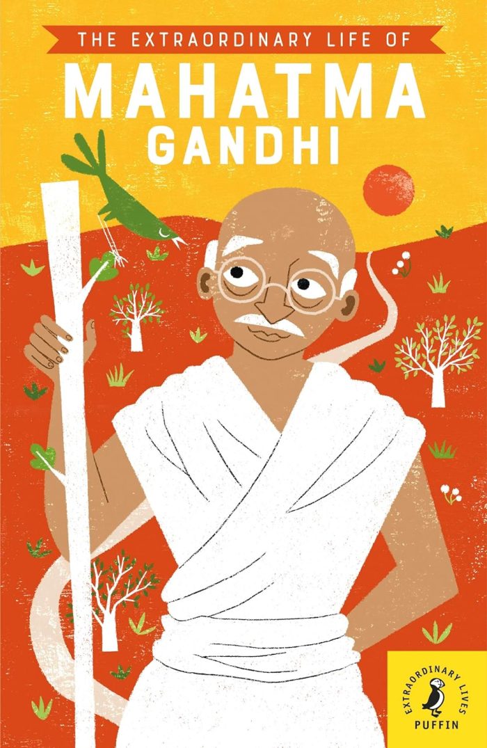 The Extraordinary Life of Mahatma Gandhi The Extraordinary Life of Mahatma Gandhi
