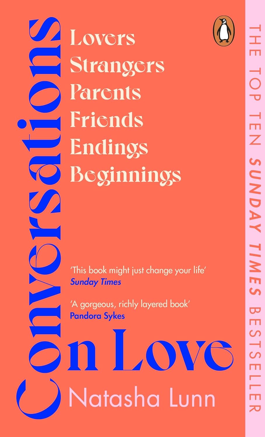 Conversations on Love: Lovers, Strangers, Parents, Friends, Endings, Beginnings