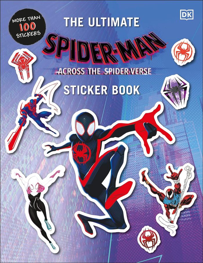 The Ultimate Spider-Man Across the Spider-Verse Ultimate Sticker Book The Ultimate Spider-Man Across the Spider-Verse Ultimate Sticker Book