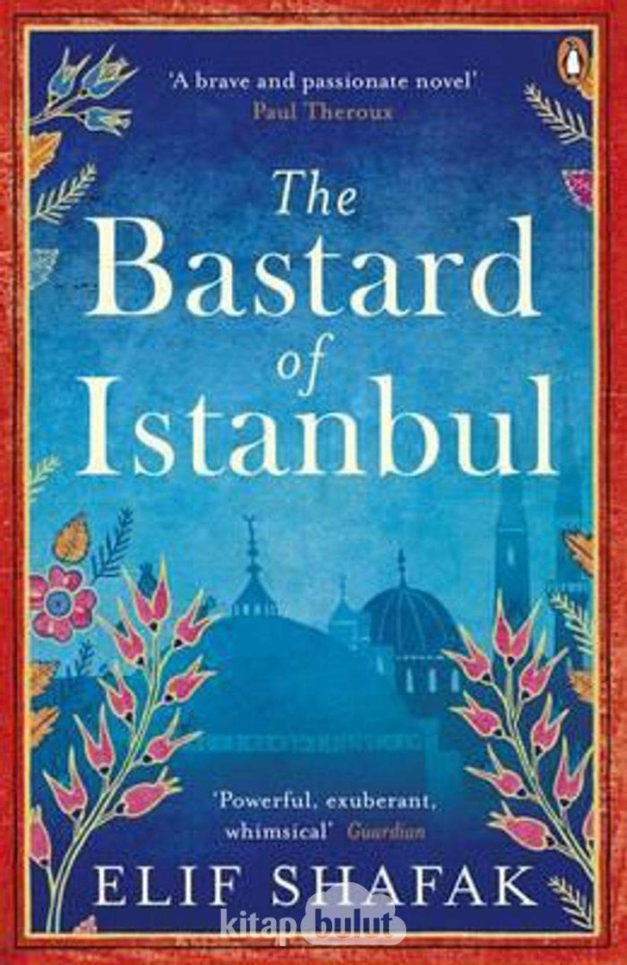 The Bastard of Istanbul The Bastard of Istanbul
