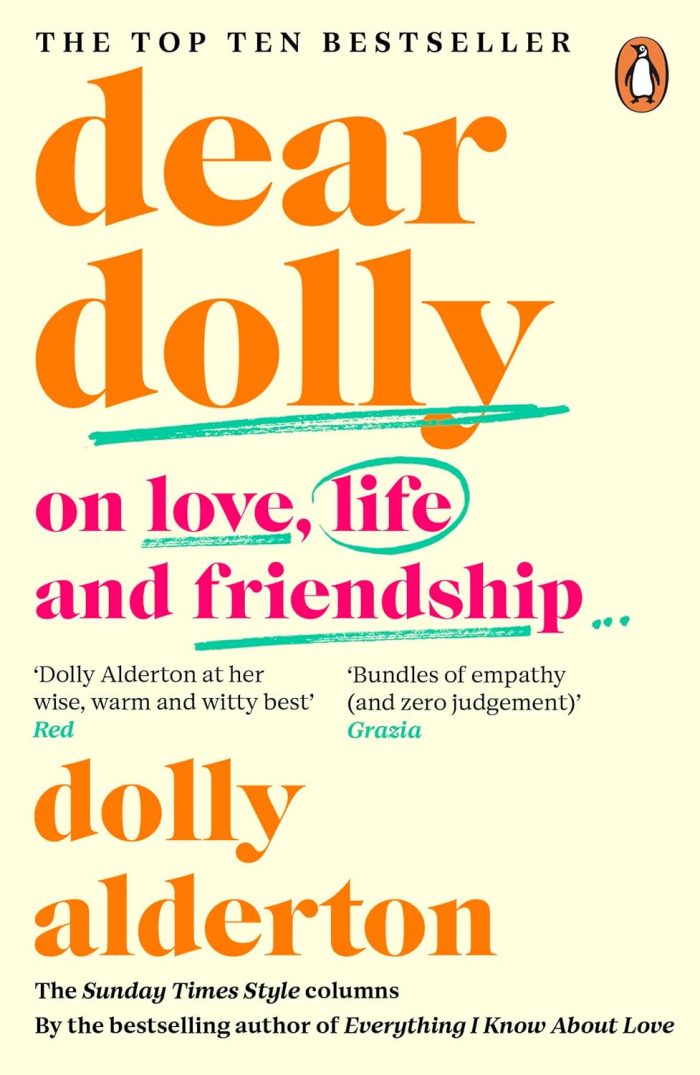 Dear Dolly: On Love, Life and Friendship Dear Dolly: On Love, Life and Friendship