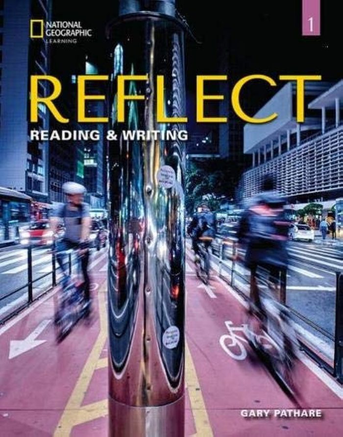 Reflect Reading & Writing 1 Student's Book (+ Spark) Reflect Reading & Writing 1 Student's Book (+ Spark)