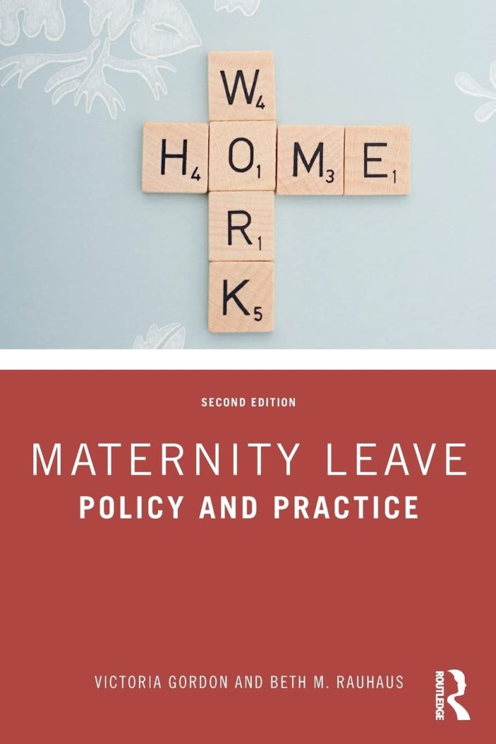 Maternity Leave Policy and Practice Maternity Leave Policy and Practice