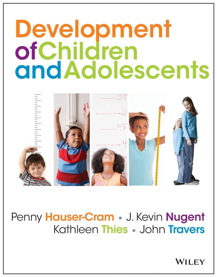 The Development of Children and Adolescents: An Applied Perspective The Development of Children and Adolescents: An Applied Perspective