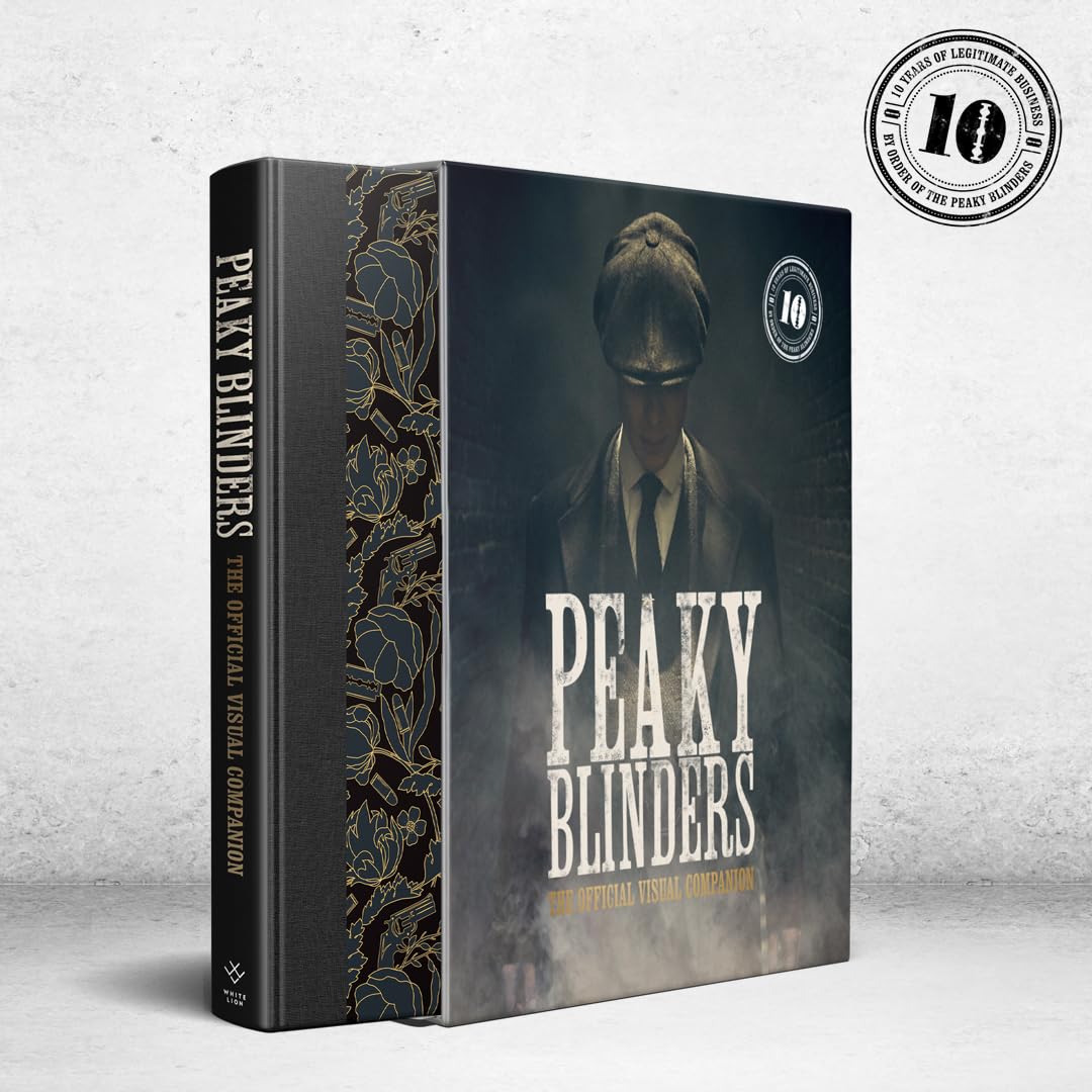 Peaky Blinders: The Official Visual Companion