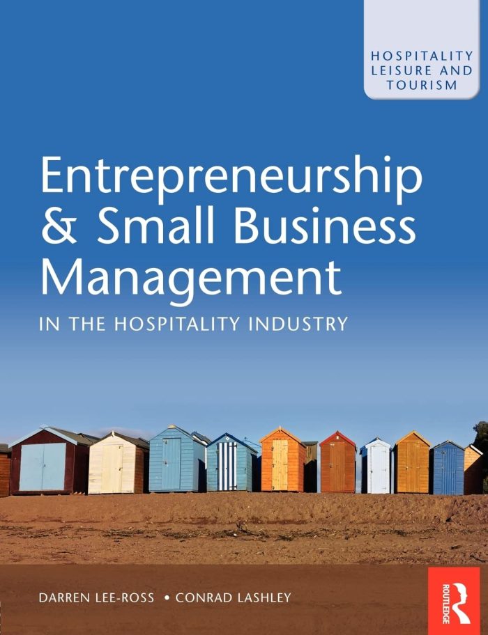 Entrepreneurship and Small Business Management in the Hospitality Industr Entrepreneurship and Small Business Management in the Hospitality Industr