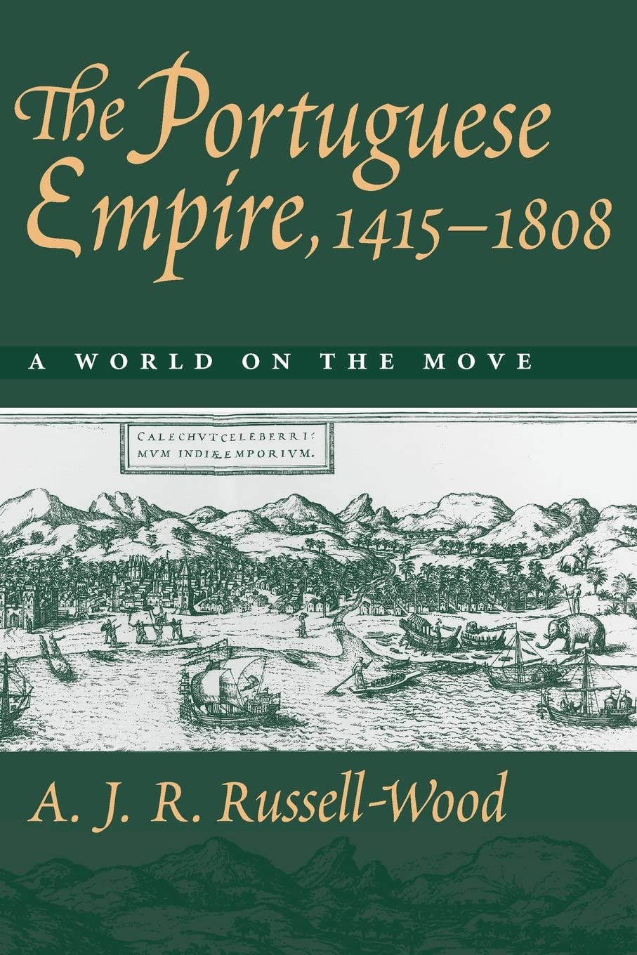The Portuguese Empire, 1415-1808