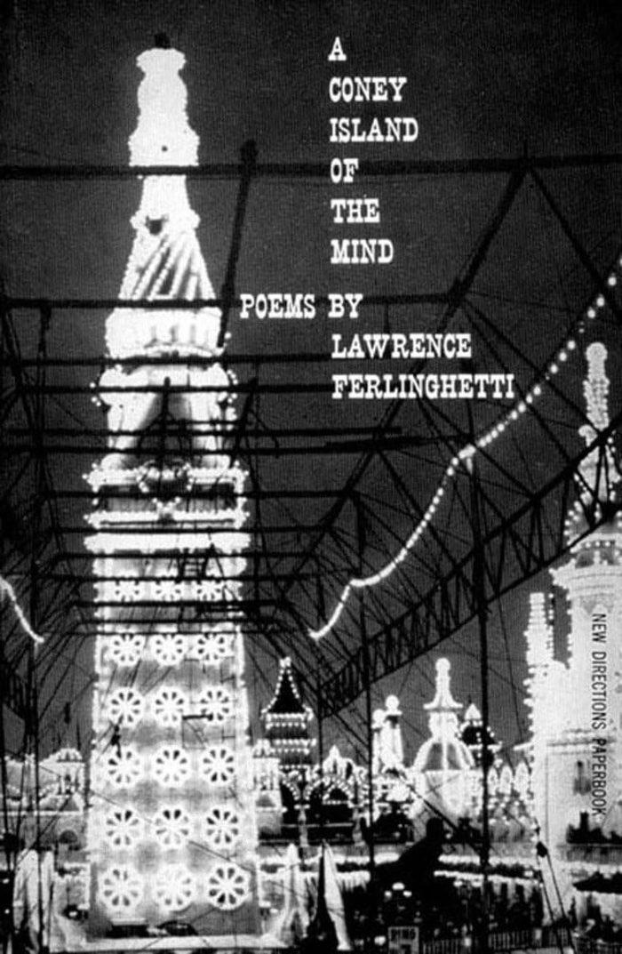 A Coney Island of the Mind: Poems by Lawrence Ferlinghetti A Coney Island of the Mind: Poems by Lawrence Ferlinghetti