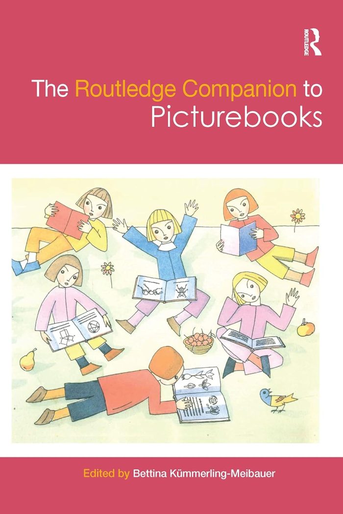 The Routledge Companion to Picturebooks The Routledge Companion to Picturebooks